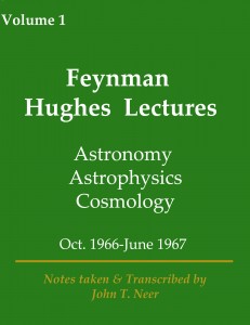 Feynman Hughes Lectures - Volume 1