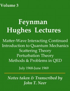 Feynman Hughes Lectures - Volume 3